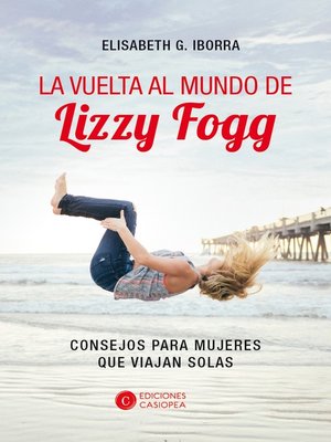 cover image of La vuelta al mundo de Lizzy Fogg